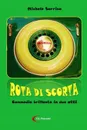 ROTA DI SCORTA - Michele Sarrica