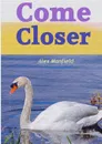 Come Closer - Alex Manfield