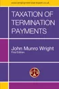 Taxation of Termination Payments - John M. Wright