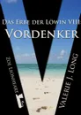 Das Erbe der Lowin VIII. Vordenker - Valerie J. Long