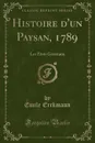 Histoire d.un Paysan, 1789. Les Etats Generaux (Classic Reprint) - Émile Erckmann