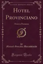 Hotel Provinciano. Motivos Peruanos (Classic Reprint) - Manuel González Barandiarán