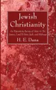 Jewish Christianity - H.E. Dana