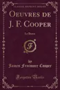 Oeuvres de J. F. Cooper. Le Bravo (Classic Reprint) - James Fenimore Cooper