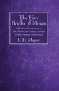 The Five Books of Moses - F. B. Meyer