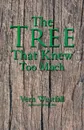 The Tree That Knew Too Much - Vern Westfall