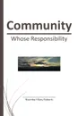 Community. Whose Responsibility - Nsumba Hilary Roberts