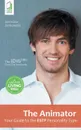 The Animator. Your Guide to the ESTP Personality Type - Jaroslaw Jankowski, Caryl Swift