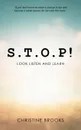 S.T.O.P.. Look Listen and Learn - Christine Brooks
