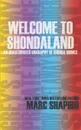 Welcome to Shondaland, An Unauthorized Biography of Shonda Rhimes - Marc Shapiro