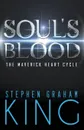 Soul.s Blood - Stephen Graham King