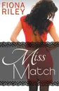 Miss Match - Fiona Riley