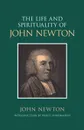 The Life and Spirituality of John Newton - John Newton, Bruce Hindmarsh