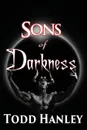 Sons of Darkness - Todd Hanley