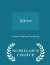 Dikter - Scholar.s Choice Edition - Johan Ludvig Runeberg