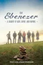 Our Ebenezer. A Journey of Faith, Family, and Farming - Pam Dysinger, John Dysinger