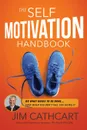 The Self-Motivation Handbook - Jim Cathcart