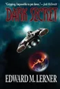 Dark Secret - Edward M. Lerner