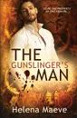 The Gunslinger.s Man - Helena Maeve