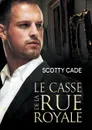 Le casse de la rue Royale - Scotty Cade, Anne Solo