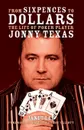 From Sixpences to Dollars - Jonny Texas, Janet Lee