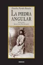 La piedra angular - Emilia Pardo Bazan