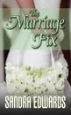 The Marriage Fix - Sandra Edwards