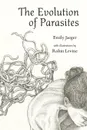 The Evolution of Parasites - Emily Jaeger, Robin Levine