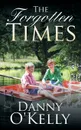 The Forgotten Times - Danny O'Kelly