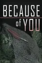 Because of You - Branden J. Davis