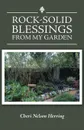 Rock-Solid Blessings from My Garden - Cheri Nelson Herring