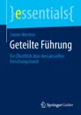 Geteilte Fuhrung. Ein Uberblick uber den aktuellen Forschungsstand - Simon Werther