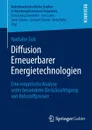 Diffusion Erneuerbarer Energietechnologien. Eine empirische Analyse unter besonderer Berucksichtigung von Rohstoffpreisen - Nathalie Sick