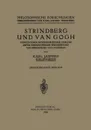 Strindberg und Van Gogh. Versuch Einer Pathographischen Analyse Unter Vergleichender Heran.iehung von Swedenborg und Holderlin - Karl Jaspers