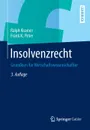 Insolvenzrecht. Grundkurs fur Wirtschaftswissenschaftler - Ralph Kramer, Frank K. Peter