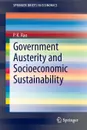 Government Austerity and Socioeconomic Sustainability - P. K. Rao