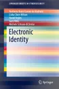 Electronic Identity - Norberto Nuno Gomes de Andrade, Lisha Chen-Wilson, David Argles