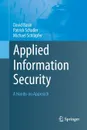 Applied Information Security. A Hands-on Approach - David Basin, Patrick Schaller, Michael Schläpfer