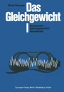 Das Gleichgewicht. I Praktische Gleichgewichtsdiagnostik - Hans Scherer