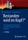 Bestanden wird im Kopf.. Von Spitzensportlern lernen und jede Prufung erfolgreich bestehen - Gaby Mortan, Florian Mortan