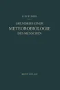 Grundriss Einer Meteorobiologie des Menschen. Wetter- und Jahreszeiteneinflusse - B. de Rudder