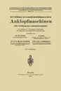 Die Verhutung von Gesundheitsschadigungen durch Anklopfmaschinen (Die Verhutung der Anklopferkrankheit). Heft 35 - H. Gerbis, A. Gros, F. K. Meyer-Brodnitz