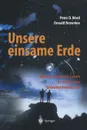 Unsere einsame Erde - Peter D. Ward, Donald Brownlee, E. Helmers