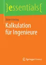 Kalkulation fur Ingenieure - Ekbert Hering