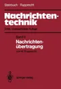 Nachrichtentechnik. Band II: Nachrichtenubertragung - Karl Steinbuch, Werner Rupprecht