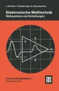 Elektronische Messtechnik. Messsysteme und Schaltungen - Jürgen Winfried Klein, Peter Dullenkopf, Albrecht Glasmachers