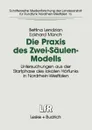 Die Praxis des Zwei-Saulen-Modells. Untersuchungen aus der Startphase des lokalen Horfunks in Nordrhein-Westfalen - Bettina Lendzian, Eckhard Münch