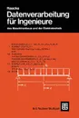 Datenverarbeitung Fur Ingenieure. Des Maschinenbaus Und Der Elektrotechnik - Jurgen Becker, Wolfhart Haacke, Franz-Josef Kevekordes