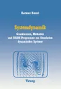 Systemdynamik. Grundwissen, Methoden Und Basic-Programme Zur Simulation Dynamischer Systeme - Hartmut Bossel