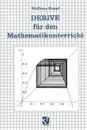 DERIVE fur den Mathematikunterricht - Wolfram Koepf